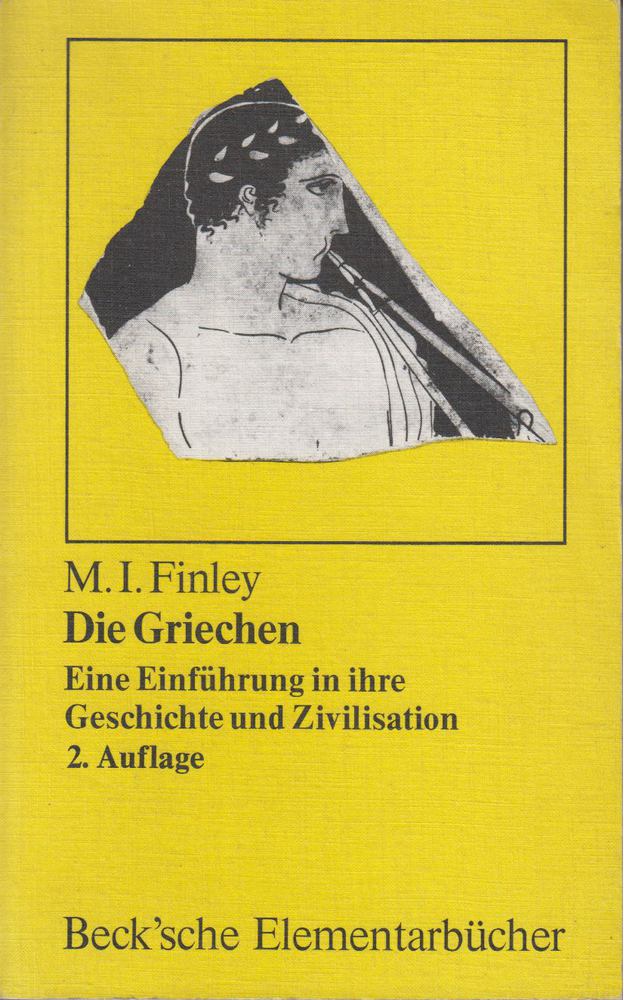 M. I. Finley - Die Griechen [antikvár]