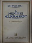 Londesz Elek - A mennyei koldusasszony [antikvár]