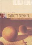 Demeter Tamás - Nyitott szemmel... [antikvár]