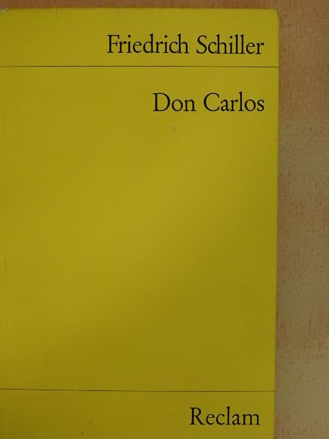 Friedrich Schiller - Don Carlos, Infant von Spanien [antikvár]