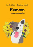 László Bagyinka - Pamacs zenés meseregény [eKönyv: epub, mobi]