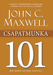 Maxwell, John C. - Csapatmunka 101