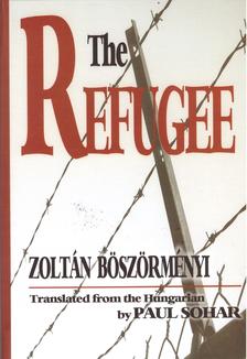 Zoltán Böszörményi - The Refugee