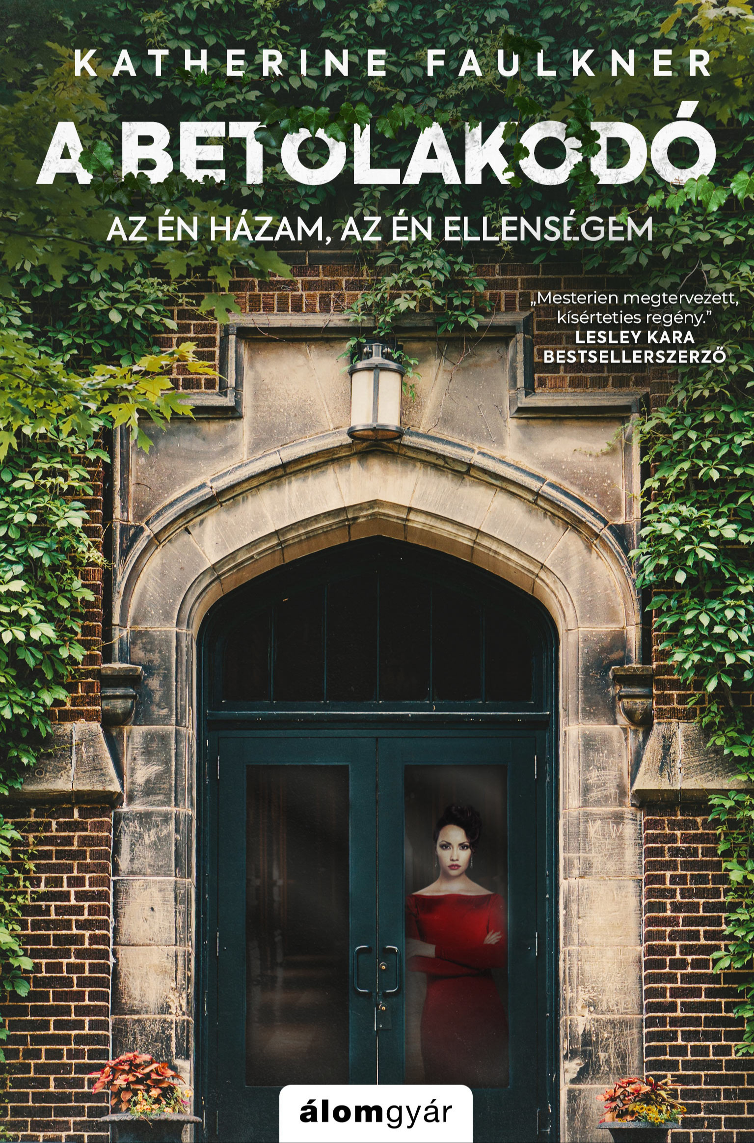 Faulkner Katherine - A betolakodó [eKönyv: epub, mobi]