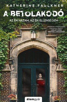Faulkner Katherine - A betolakodó [eKönyv: epub, mobi]
