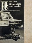 Uwe Timm - Olyan sötét volt minden [antikvár]