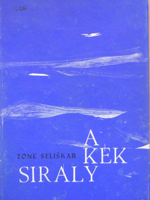 Tone Seliskar - A Kék Sirály [antikvár]