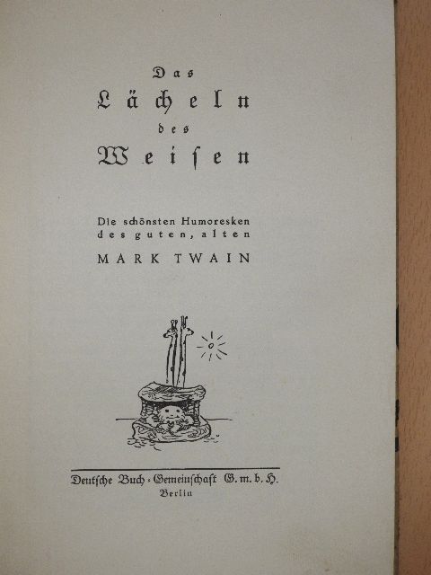 Mark Twain - Das Lächeln des Weisen (gótbetűs) [antikvár]