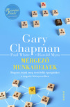 Gary Chapman - Mérgező munkahelyek