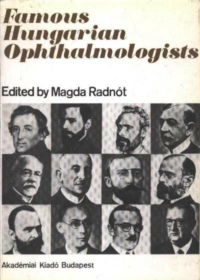 Radnót Magda - Famous hungarian ophthalmologists [antikvár]