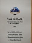 Tájékoztató a gyermekek után járó ellátásokról 2002 [antikvár]