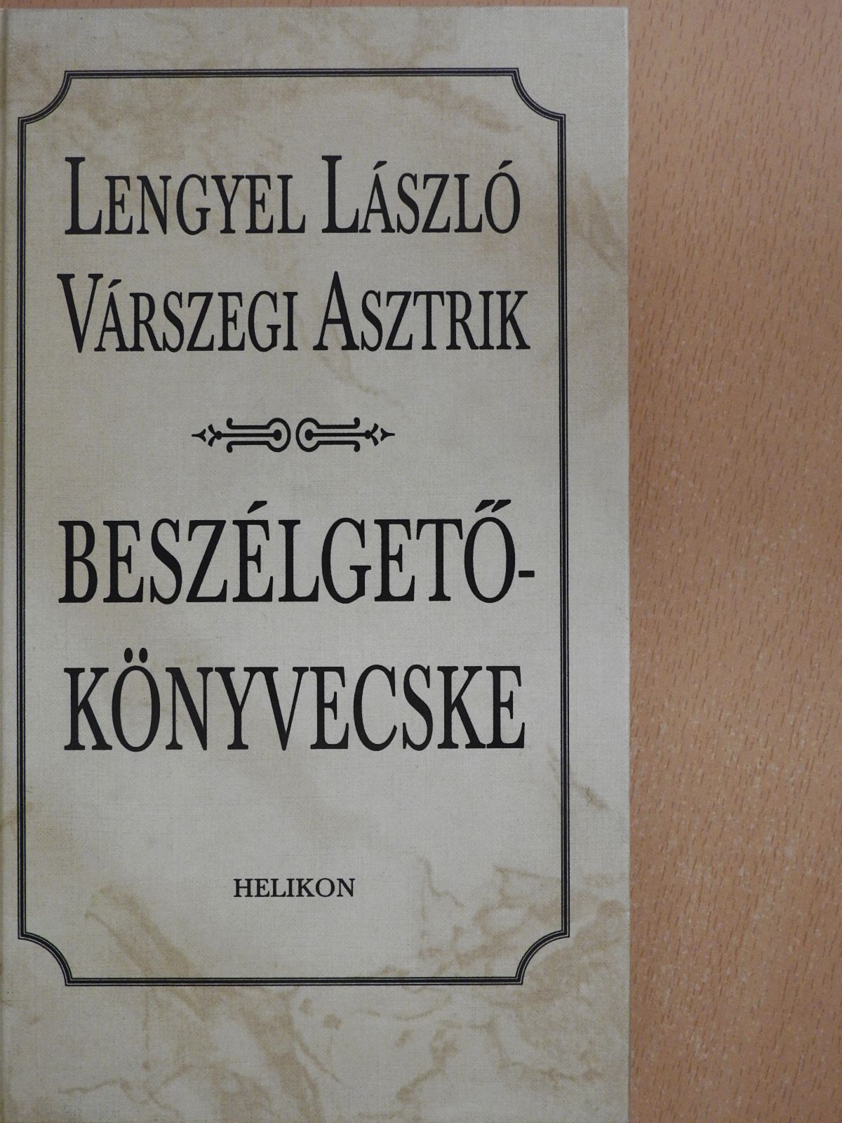 Lengyel László - Beszélgetőkönyvecske (dedikált példány) [antikvár]