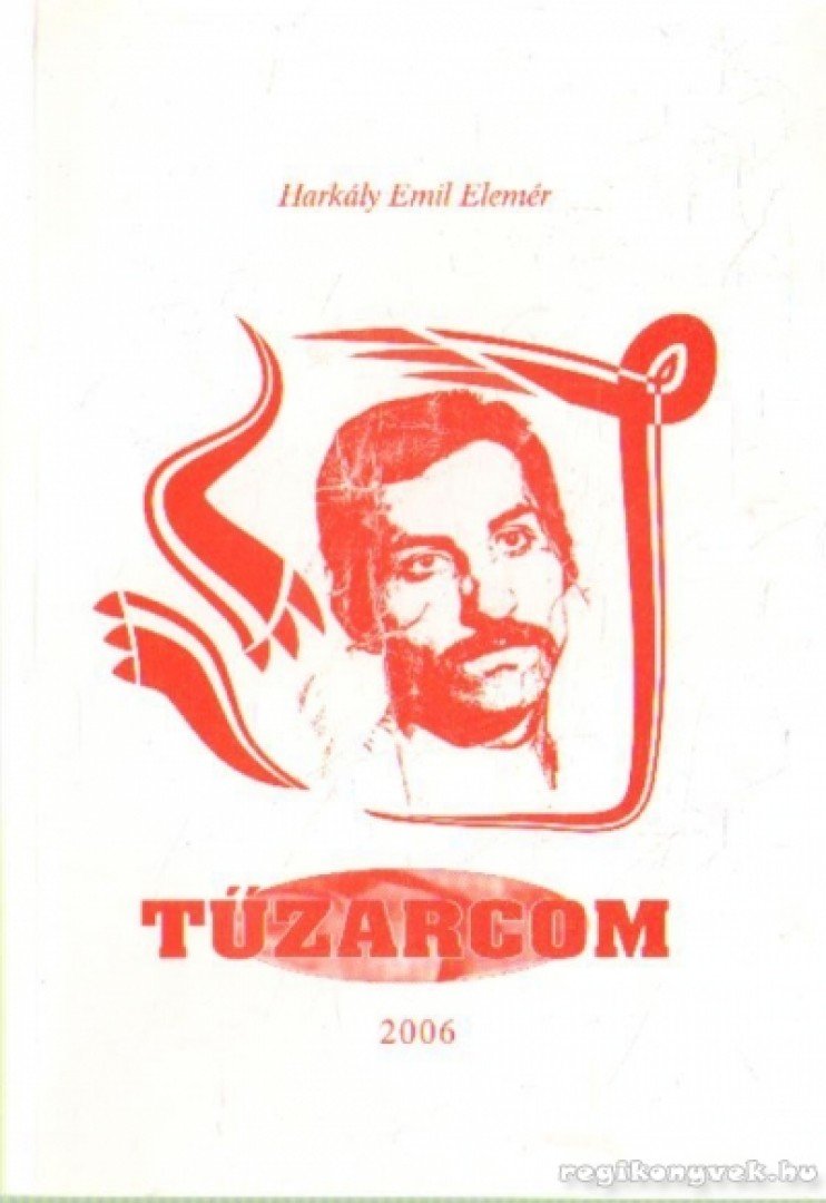 Harkály Emil Elemér - Tűzarcom [antikvár]