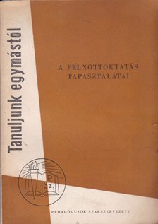 Mezei Béla - A felnőttokotatás tapasztalatai [antikvár]