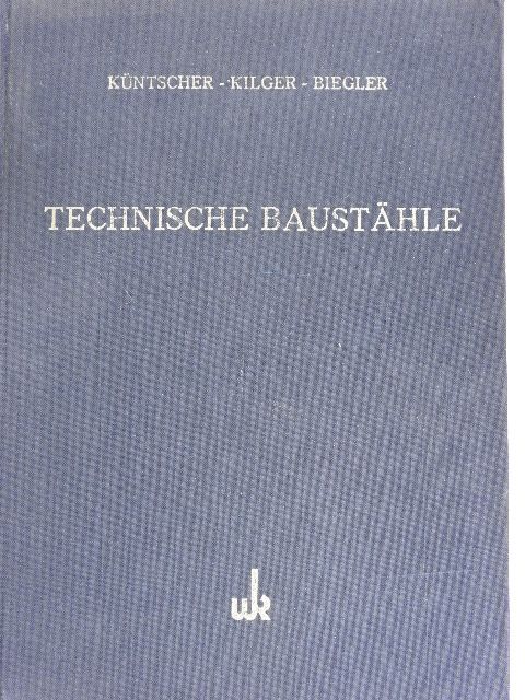 H. Biegler - Technische Baustähle [antikvár]