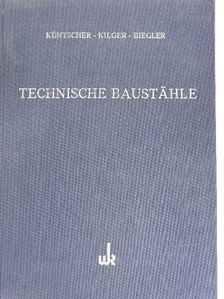H. Biegler - Technische Baustähle [antikvár]