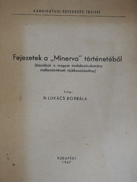 H. Lukács Borbála - Fejezetek a "Minerva" történetéből [antikvár]