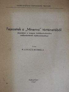 H. Lukács Borbála - Fejezetek a "Minerva" történetéből [antikvár]