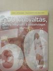 Csillag Péter - 50 klubváltás, amely megrázta a futballvilágot [antikvár]