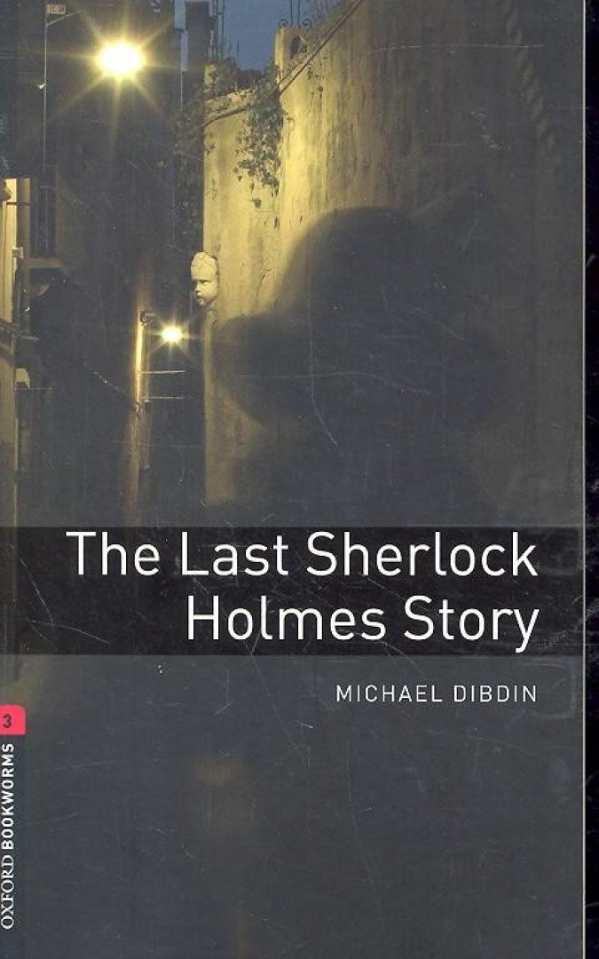 DIBDIN, MICHAEL - The Last Sherlock Holmes Story - Stage 3 [antikvár]