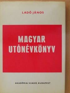 Ladó János - Magyar utónévkönyv [antikvár]