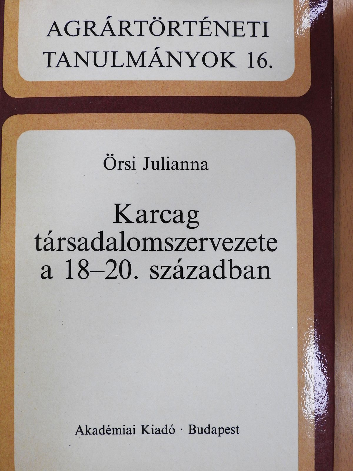 Örsi Julianna - Karcag társadalomszervezete a 18-20. században (dedikált példány) [antikvár]