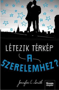 Jennifer E. Smith - Létezik térkép a szerelemhez? [antikvár]