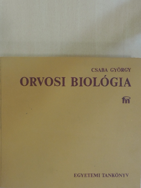 Csaba György - Orvosi biológia [antikvár]