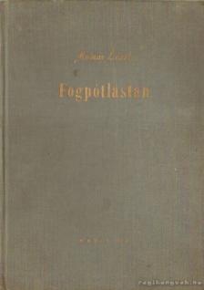 MOLNÁR LÁSZLÓ - Fogpótlástan [antikvár]