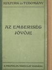 Heinrich Lhotzky - Az emberiség jövője [antikvár]