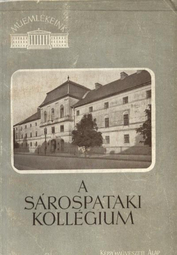 ROMÁN JÁNOS - A sárospataki kollégium [antikvár]