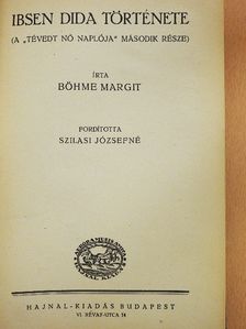 Böhme Margit - Ibsen Dida története [antikvár]