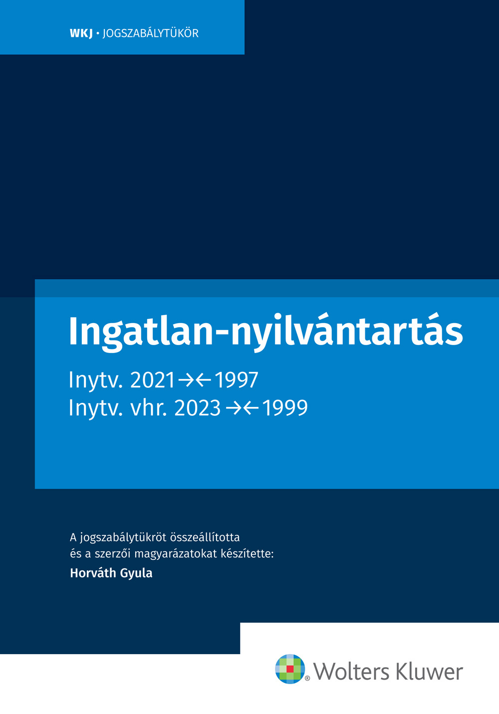 dr. Horváth Gyula - Ingatlan-nyilvántartás jogszabálytükör [eKönyv: epub, mobi]
