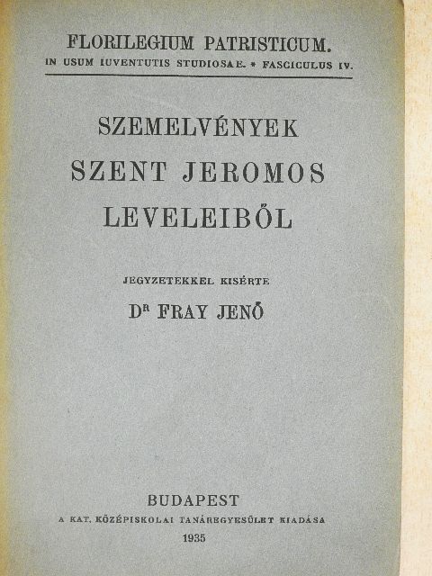 Szent Jeromos - Szemelvények Szent Jeromos leveleiből  [antikvár]