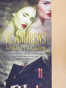 V. C. Andrews - Törött tükör [antikvár]