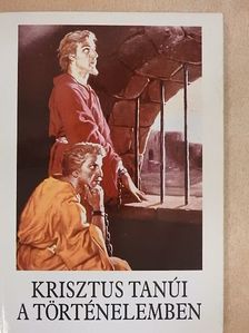 Bajtai Zsigmond - Krisztus tanúi a történelemben [antikvár]