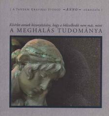 Montaigne, Michel de - A meghalás tudománya [antikvár]