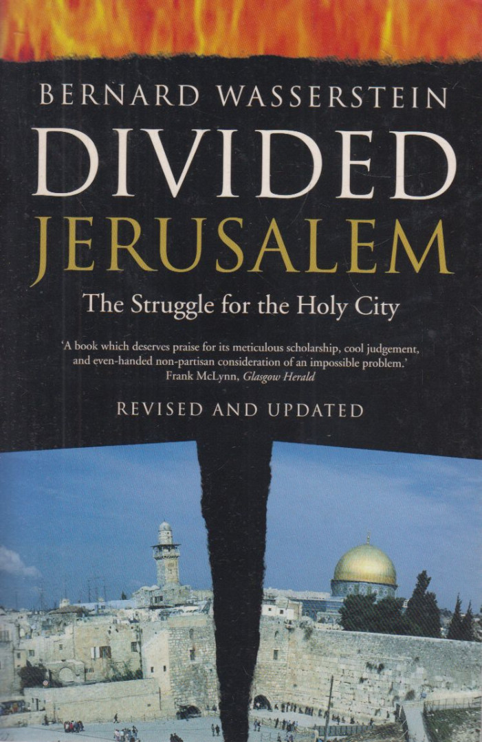 Bernard Wasserstein - Divided Jerusalem [antikvár]
