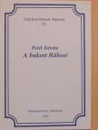Feitl István - A bukott Rákosi [antikvár]