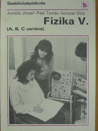 Dr. Paál Tamás - Fizika V. [antikvár]