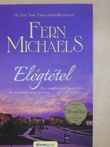 Fern Michaels - Elégtétel [antikvár]