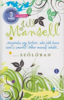 Jill Mansell - Szólóban I. [antikvár]