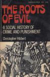 Christopher Hibbert - The Roots of Evil [antikvár]