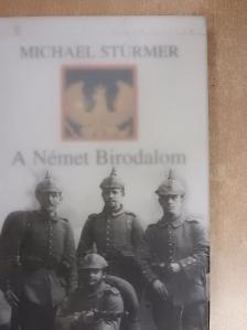 Michael Stürmer - A Német Birodalom [antikvár]