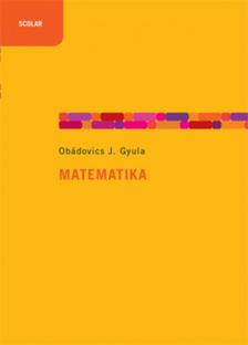 OBÁDOVICS J. GYULA - Matematika [antikvár]
