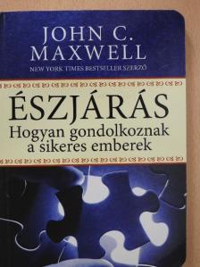 John C. Maxwell - Észjárás [antikvár]