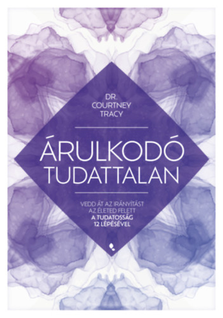 Courtney Tracy - Árulkodó tudattalan [antikvár]