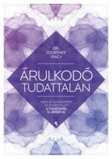 Courtney Tracy - Árulkodó tudattalan [antikvár]