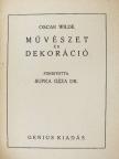 Oscar Wilde - Művészet és dekoráció I. [antikvár]