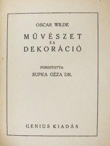 Oscar Wilde - Művészet és dekoráció I. [antikvár]